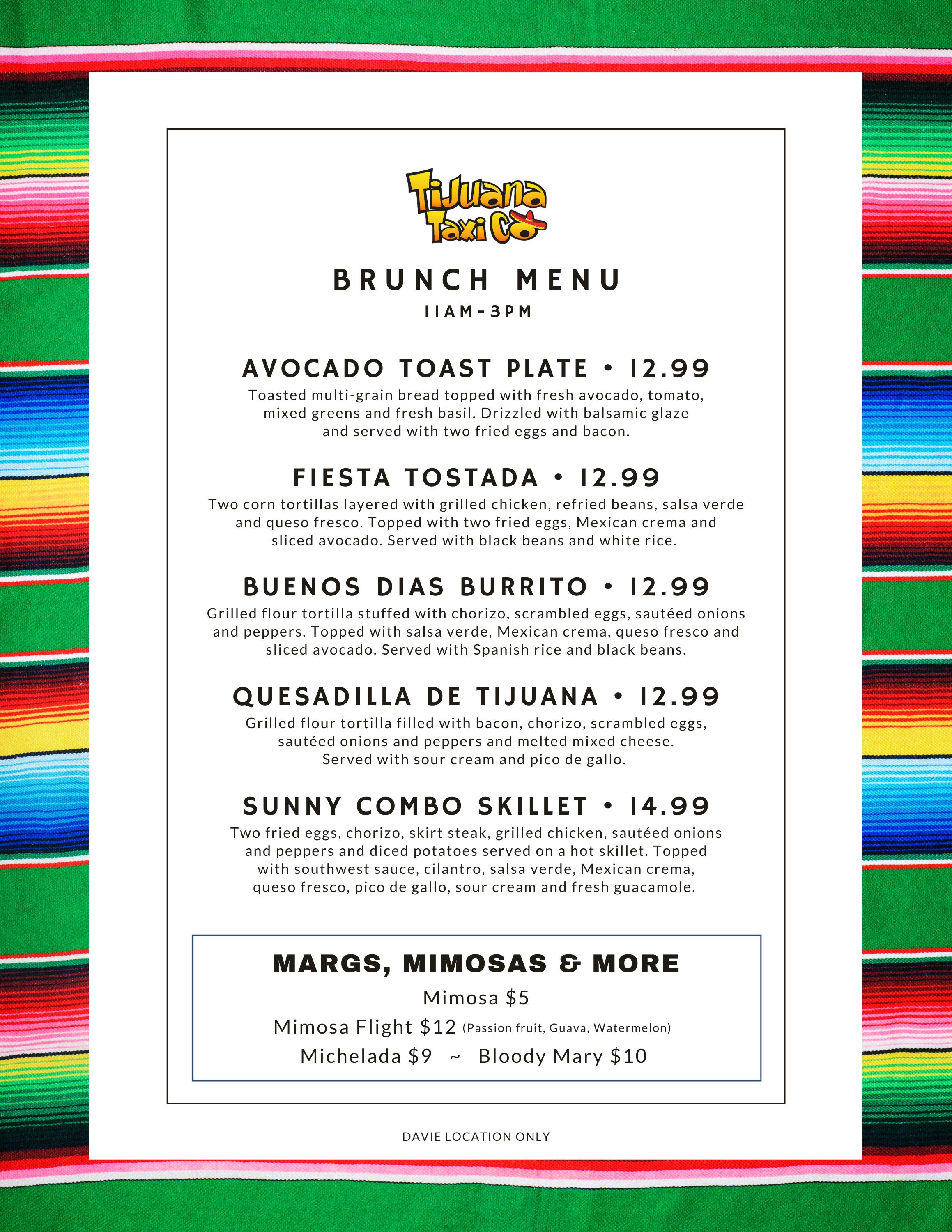 DAVIE, BRUNCH, TIJUANA TAXI CO, CORAL SPRINGS, DEERFIELD BEACH