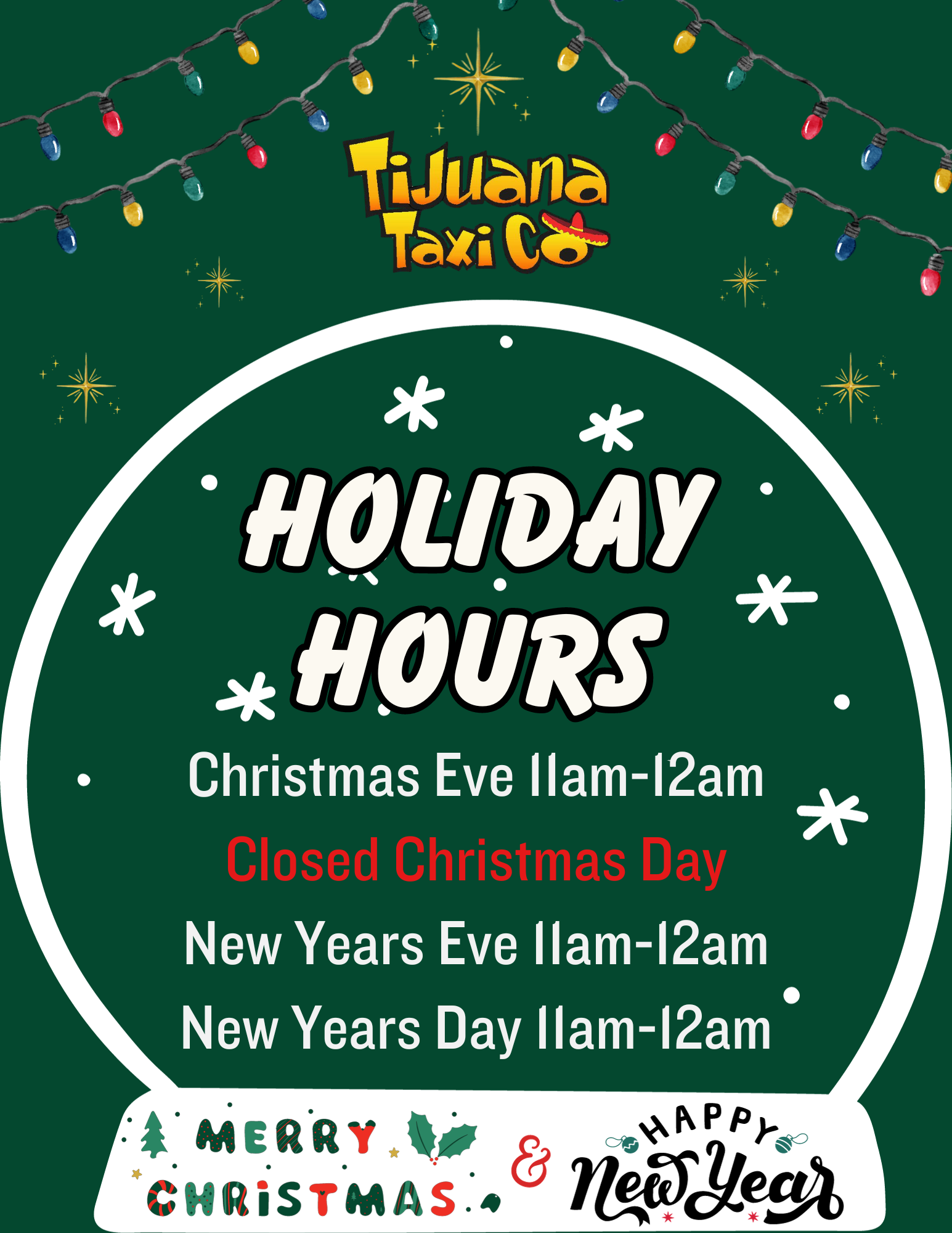 Holiday Hours, Tijuana Taxi Co
